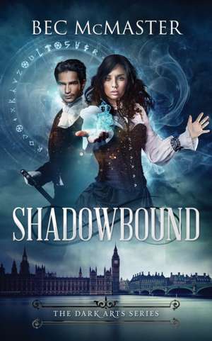 Shadowbound de Bec Mcmaster