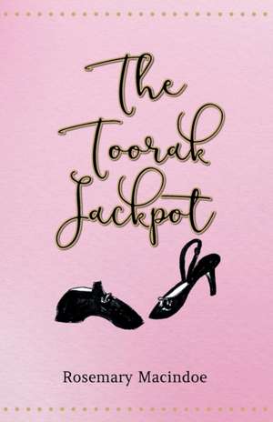 The Toorak Jackpot de Rosemary Macindoe