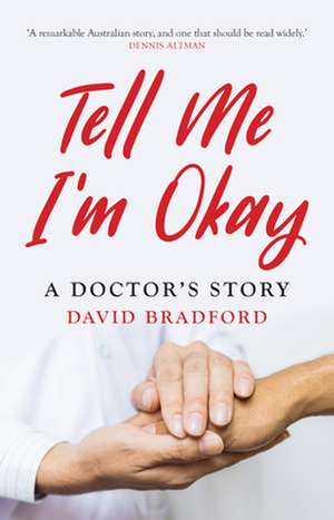 Tell Me I'm Okay de David Bradford