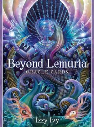 Ivy, I: Beyond Lemuria Oracle Cards de Izzy (Izzy Ivy) Ivy