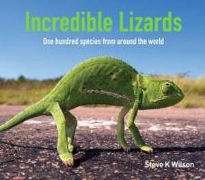 Incredible Lizards de Steve Wilson