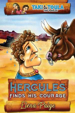 Hercules Finds His Courage de Elena Paige