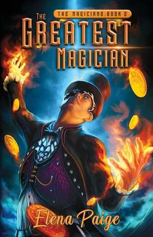 The Greatest Magician de Elena Paige