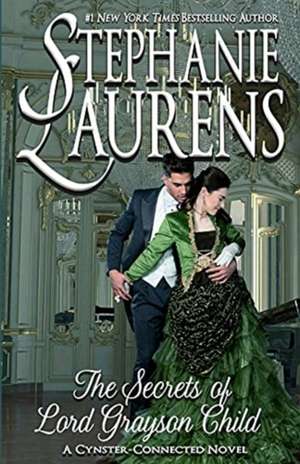 The Secrets of Lord Grayson Child de Stephanie Laurens