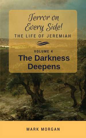 The Darkness Deepens de Mark Timothy Morgan