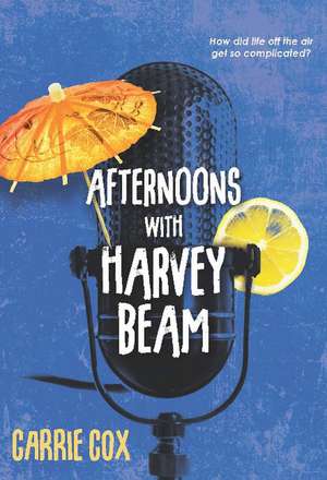 Afternoons with Harvey Beam de Carrie Cox