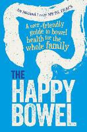 The Happy Bowel de Micahel Levitt Mb Bs Fracs