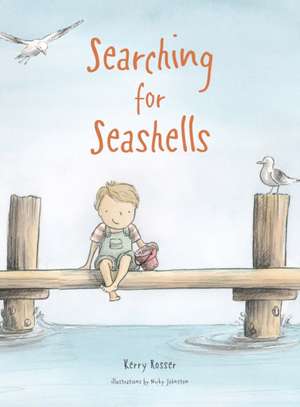 Searching for Seashells de Kerry Rosser