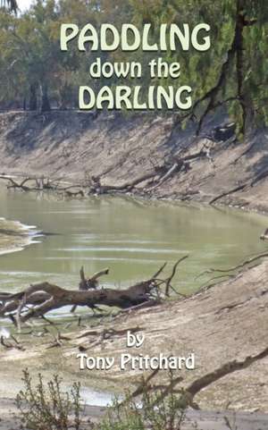 Paddling Down the Darling de Tony Pritchard