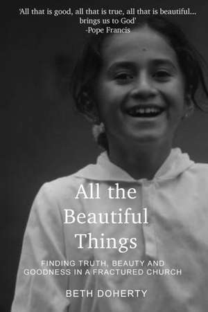 All the Beautiful Things de Beth Doherty