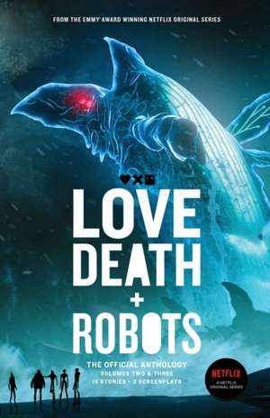 Love, Death + Robots The Official Anthology de Neal Asher