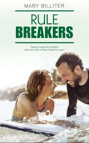 Rule Breakers de Mary Billiter