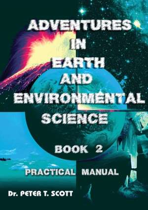 Adventures in Earth and Environmental Science Book 2 de Peter T Scott