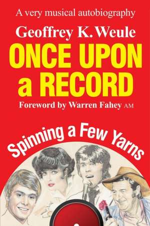 Once Upon a Record de Geoffrey K Weule