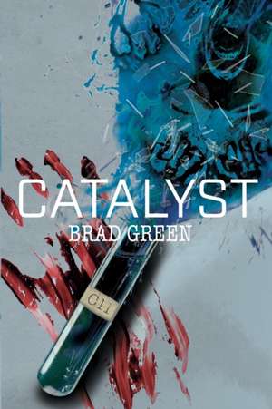 Catalyst de Brad Green