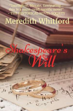 Shakespeare's Will de Meredith Whitford