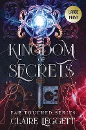 Kingdom of Secrets de Claire Leggett