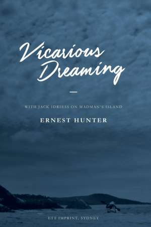 Vicarious Dreaming de Ernest Hunter