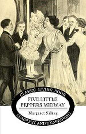 Five Little Peppers Midway de Margaret Sidney