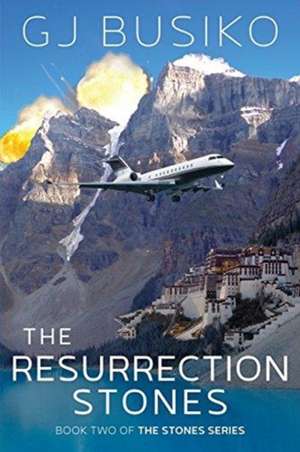 The Resurrection Stones de G. J. Busiko