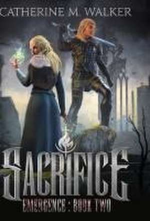 Sacrifice de Catherine M Walker