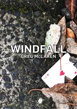 Windfall de Greg McLaren