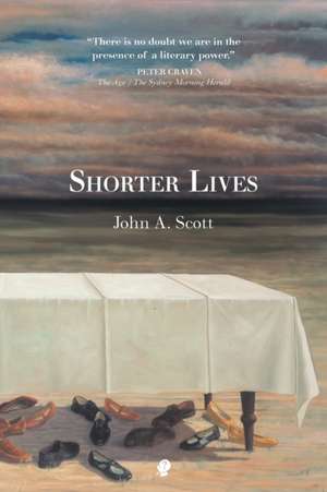 Shorter Lives de John A. Scott