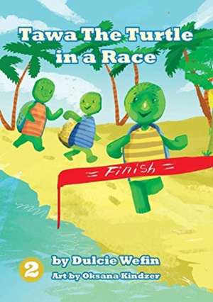 Tawa The Turtle In A Race de Dulcie Wefin