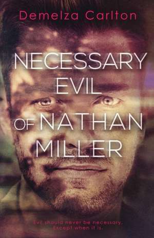 Necessary Evil of Nathan Miller de Demelza Carlton