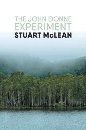 The John Donne Experiment de Stuart Mclean