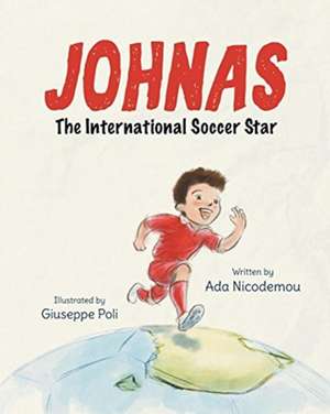 Johnas the International Soccer Star de Ada Nicodemou