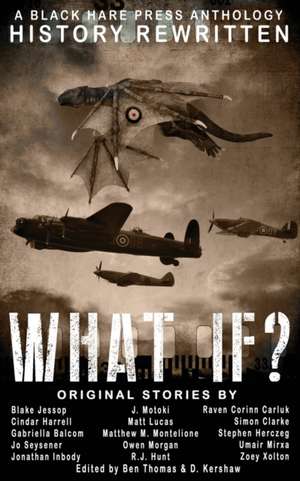 WHAT IF? de D. Kershaw