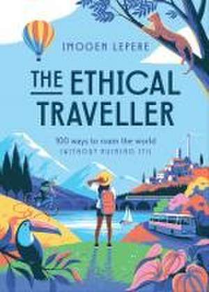 The Ethical Traveler de Imogen Lepere