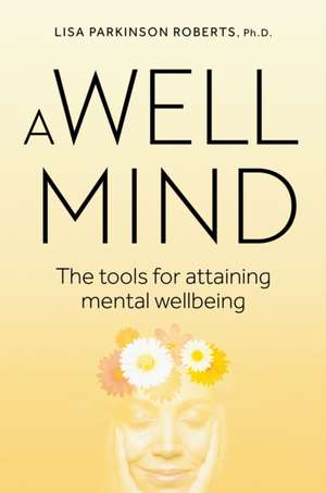 A Well Mind de Lisa Parkinson Roberts