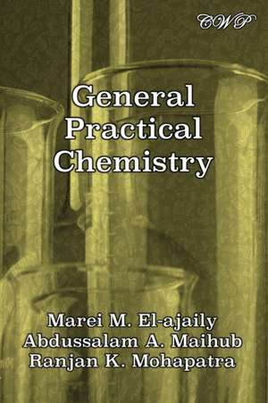 General Practical Chemistry de Marei Miloud El-Ajaily