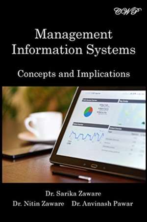 Management Information Systems: Concepts and Implications de Sarika Zaware