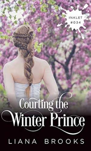 Courting The Winter Prince de Liana Brooks