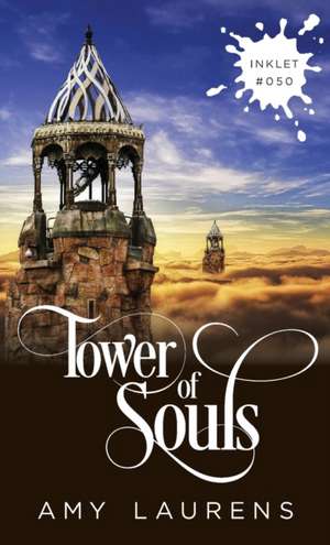 Tower Of Souls de Amy Laurens