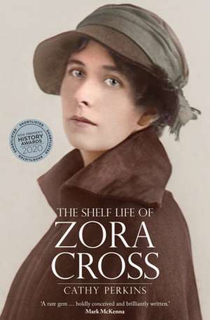 The Shelf Life of Zora Cross de Cathy Perkins