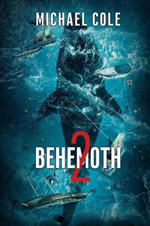 Behemoth 2 de Michael Cole