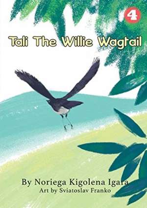 Tali the Willie Wagtail de Noriega Igara