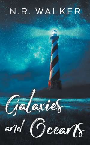 Galaxies and Oceans de N. R. Walker