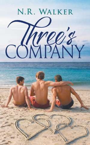 Three's Company de N. R. Walker