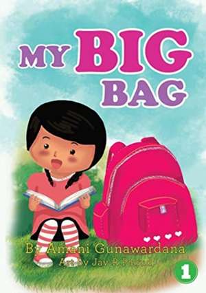 My Big Bag de Amani Gunawardana