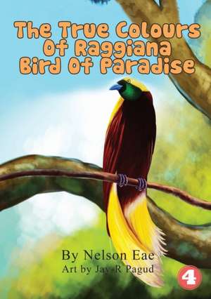 The True Colours Of Raggiana Bird Of Paradise de Nelson Eae