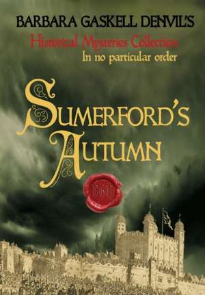 Sumerford's Autumn de Barbara Gaskell Denvil