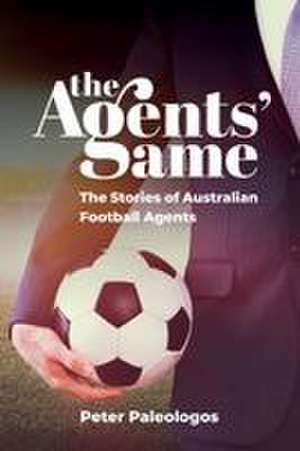The Agents' Game de Peter Paleologos
