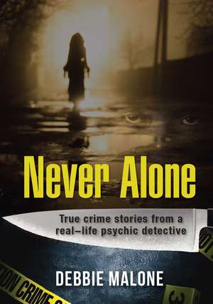 Never Alone de Debbie Malone