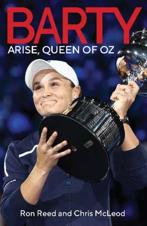 Barty: Arise, Queen of OZ de Ron Reed