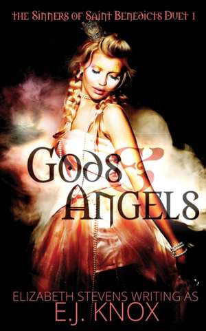 Gods & Angels de E J Knox